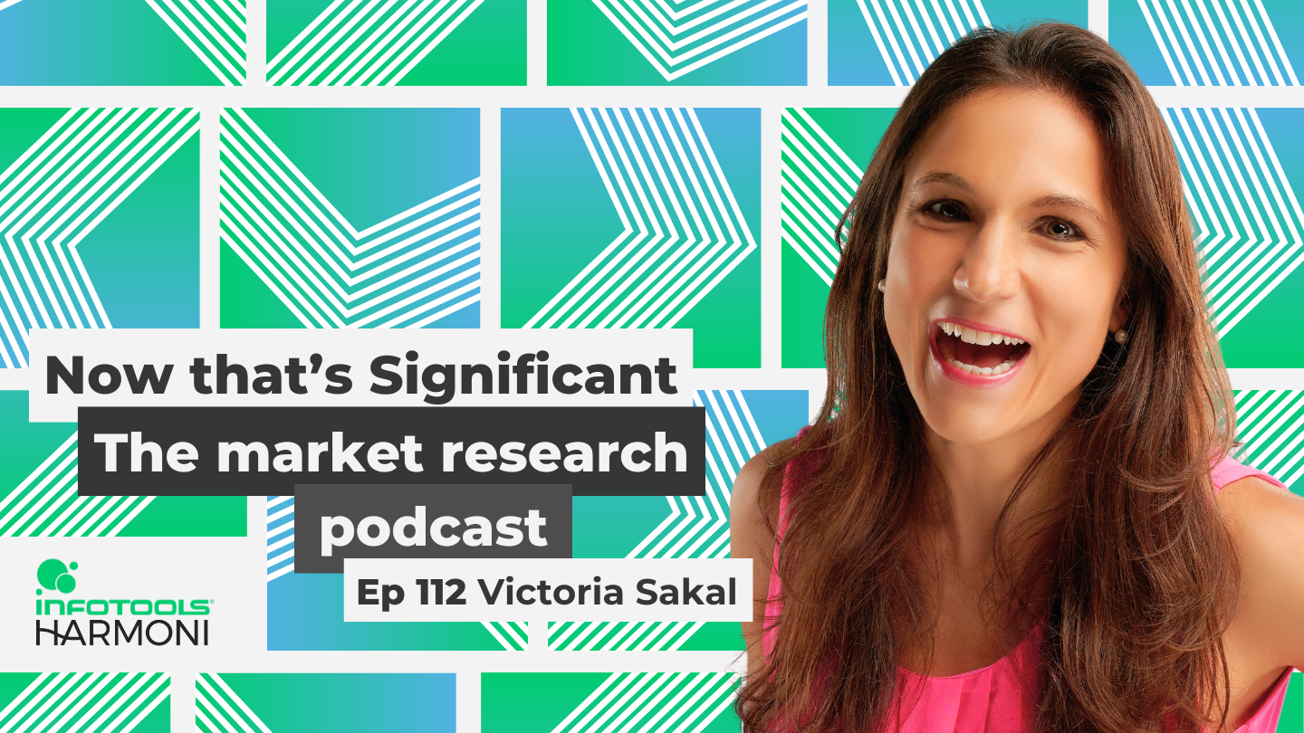 Now that's Significant is a podcast by Infotools, with this episode focusing on the anatomy of a modern market research function with Victoria Sakal